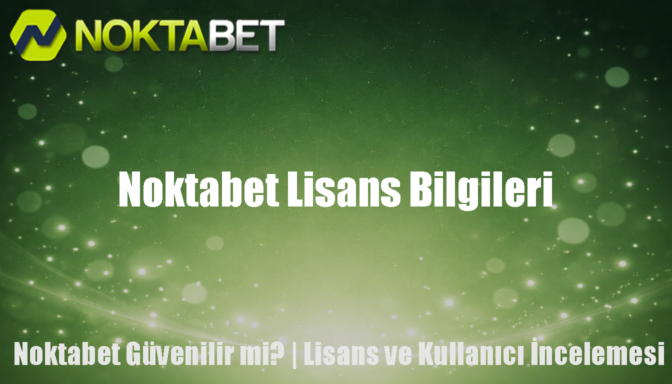Noktabet Lisans Bilgileri